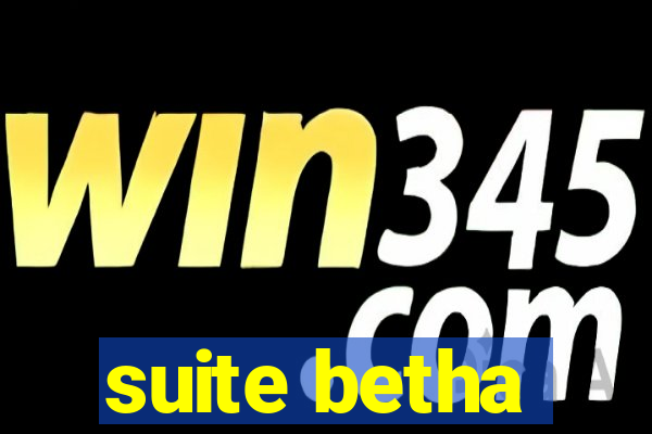 suite betha